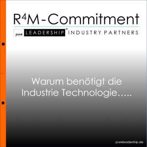 Management Blog * Warum benötigt die Industrie Technologie